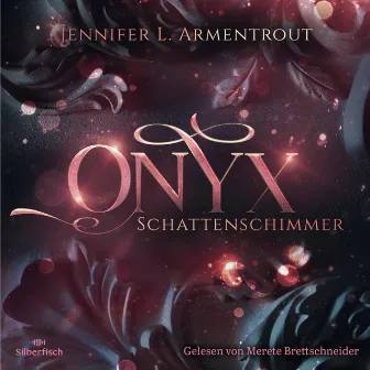 Obsidian 2: Onyx. Schattenschimmer by Jennifer L. Armentrout