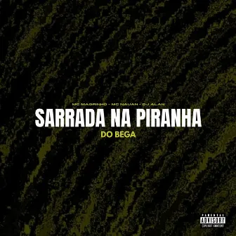 Sarrada na Piranha do Bega by DJ Alan