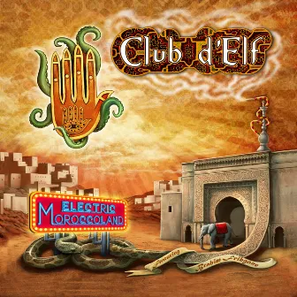 Electric Moroccoland by Club d'Elf