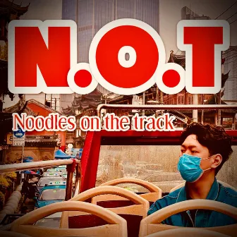 N.O.T by Noodles