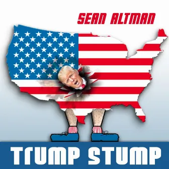 Trump Stump by Sean Altman