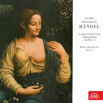 Händel: 2 Chaconne con variazioni and Suite No 7 by Klara Havlikova