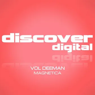 Magnetica by Vol Deeman