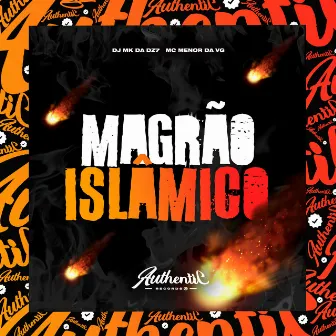 Montagem Magrão Islamico by DJ MK DA DZ7