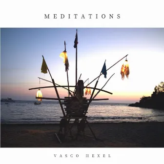 Meditations by Vasco Hexel