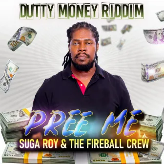 Dutty Money Riddim - Single by Suga Roy & The Fireball Crew