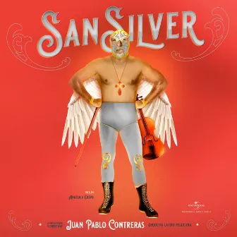 Seis Luchadores - VI. San Silver by Juan Pablo Contreras