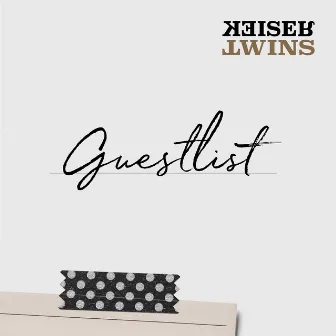 Guestlist by Keiser Twins