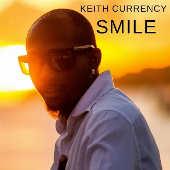 Smile by Keith Currency