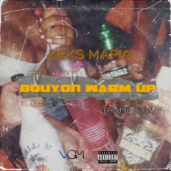 Bouyon Warm Up by KEKS MAFIA