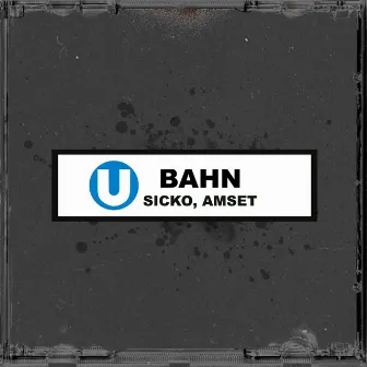 U Bahn by Amset