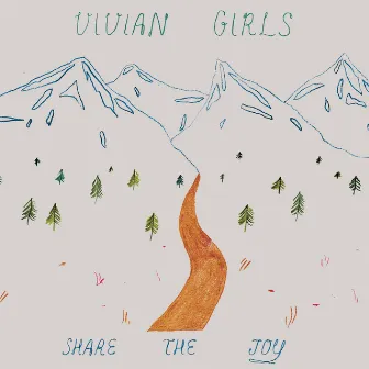 Share the Joy by Vivian Girls