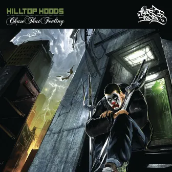 Chase That Feeling by Hilltop Hoods