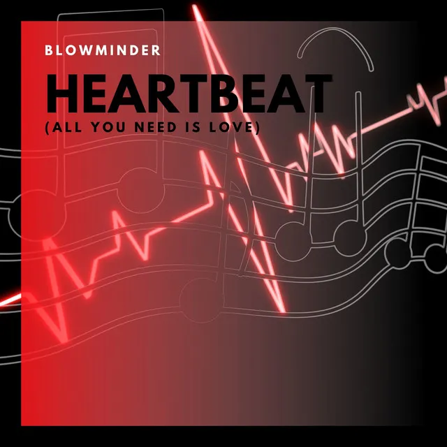 Heartbeat (All You Need Is Love) - Radio Edit