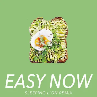 Easy Now (Sleeping Lion Remix) by Sawyer