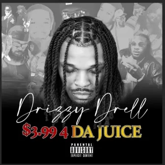 $3.99 4 da Juice by Unknown Artist