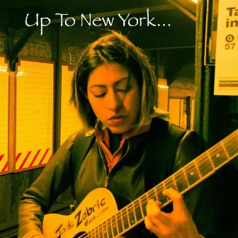 Up to New York by Jade Zabric