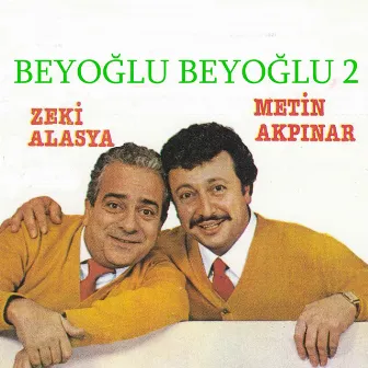 Beyoğlu Beyoğlu 2 by Metin Akpınar