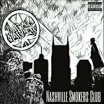 Nashville Smokers Club by Lurch Marley