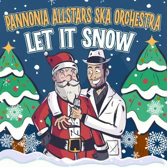 Let it snow by Pannonia Allstars Ska Orchestra