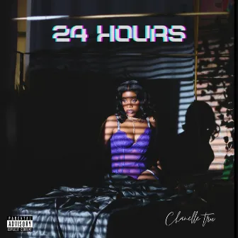 24 Hours (Versions) EP by Chanelle Tru