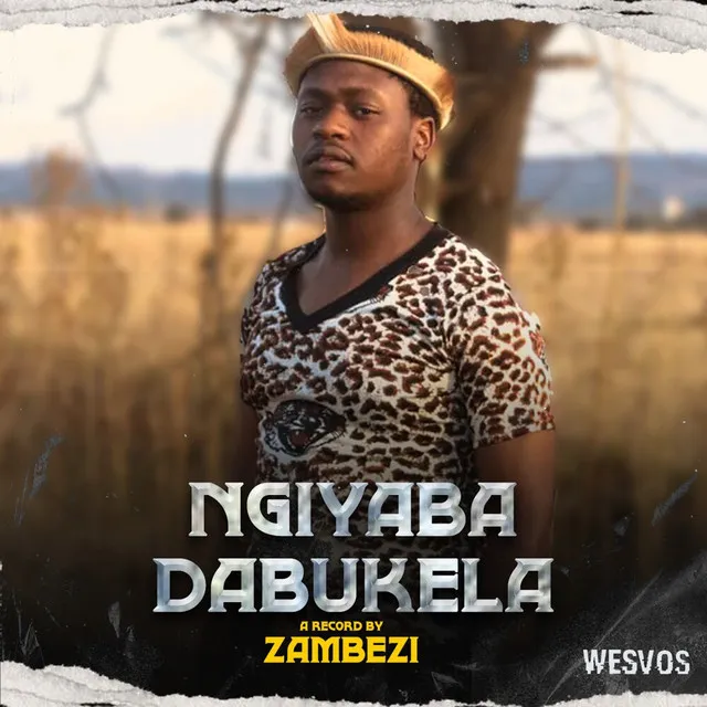 Ngiyabadabukela