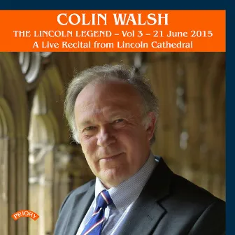 The Lincoln Legend, Vol. 3 (Live) by Colin Walsh