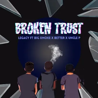 Broken Trust by Legacy