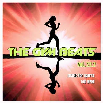 The Gym Beats, Vol. 22.2 (Music for Sports) by THE GYM BEATS