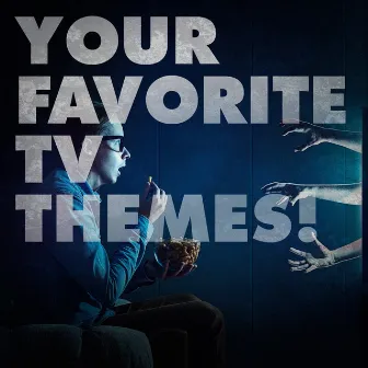 Your Favorite TV Themes! by T.V Themes