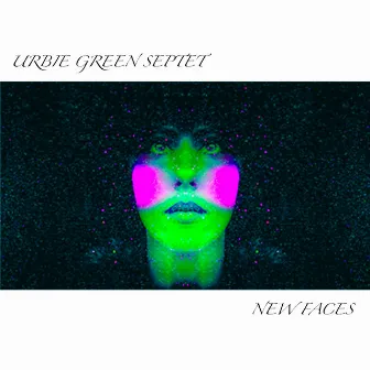 New Faces by Urbie Green Septet