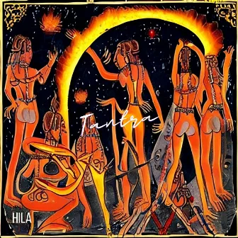 Tantra by HILA