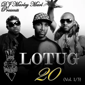 Lotug 20: The 20th Anniversary Collection Vol. 1 by Lords Of The Underground