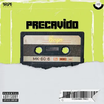 Precavido by Bripe