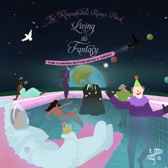 Living the Fantasy (The Rimarkable Remix Pack) by Rimarkable