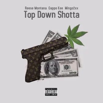 Top Down Shotta by Reese Montana