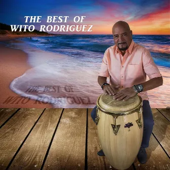 The Best of Wito Rodriguez by Wito Rodriguez