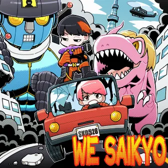 WE SAIKYO by SARUKANI