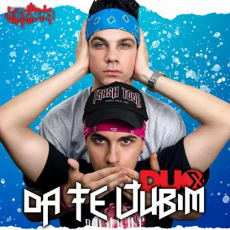 Da te ljubim by Duo X