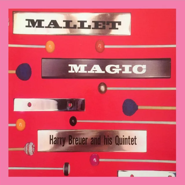 Mallet Magic