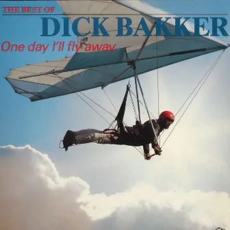 One Day I'll Fly Away by Dick Bakker