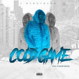 Cold Game by J.ByrdyByrd