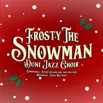 Frosty The Snowman by Duni Jazz Choir