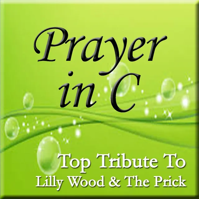 Prayer in C (Top Tribute to Lilly Wood & The Prick)