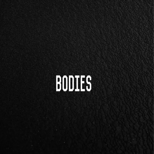 Bodies - Freestyle