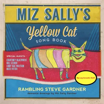 Miz Sally's Yellow Cat Song Book by Rambling Steve Gardner