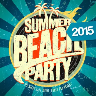 Summer Beach Party 2015 by The Harmony Group