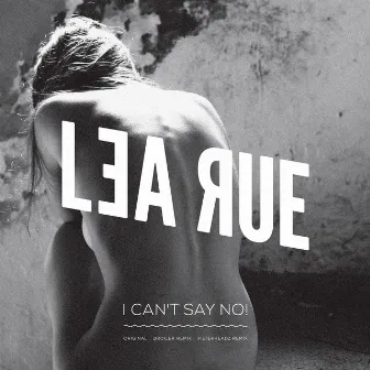 I Can`t Say No! by Lea Rue