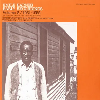 Emile Barnes: Early Recordings, Vol. 2 (1951-1952) Dauphine Street Jam Session (Alternate Takes) by Emile Barnes