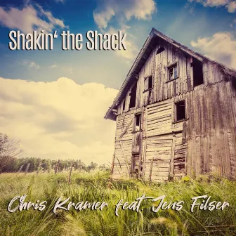 Shakin' the Shack by Chris Kramer